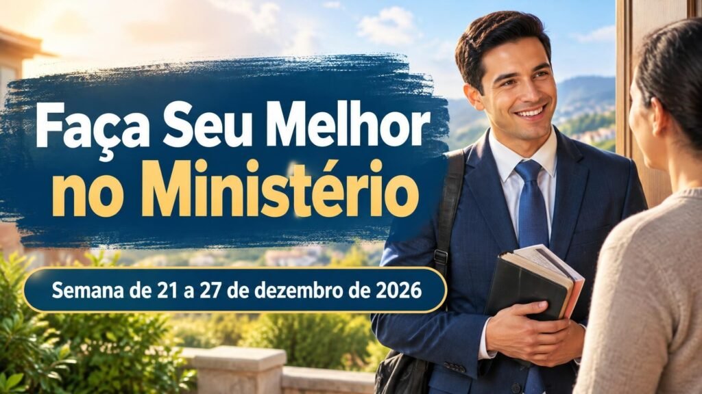 Faça Seu Melhor no Ministério para a semana de 21 a 27 de dezembro de 2026