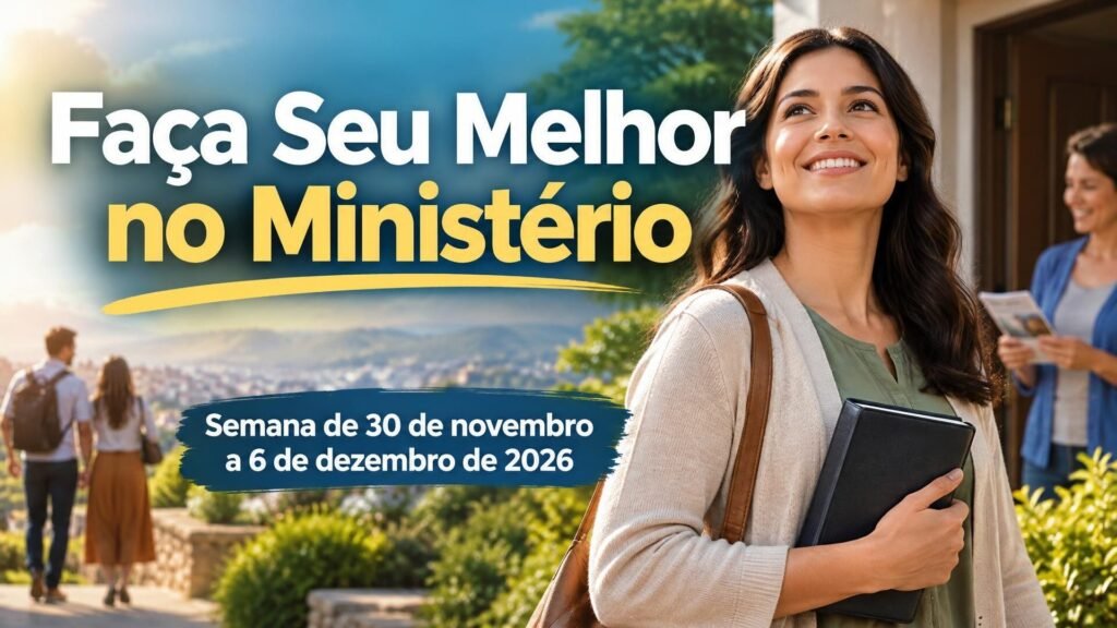 Faça Seu Melhor no Ministério para a semana de 30 de novembro a 6 de dezembro de 2026