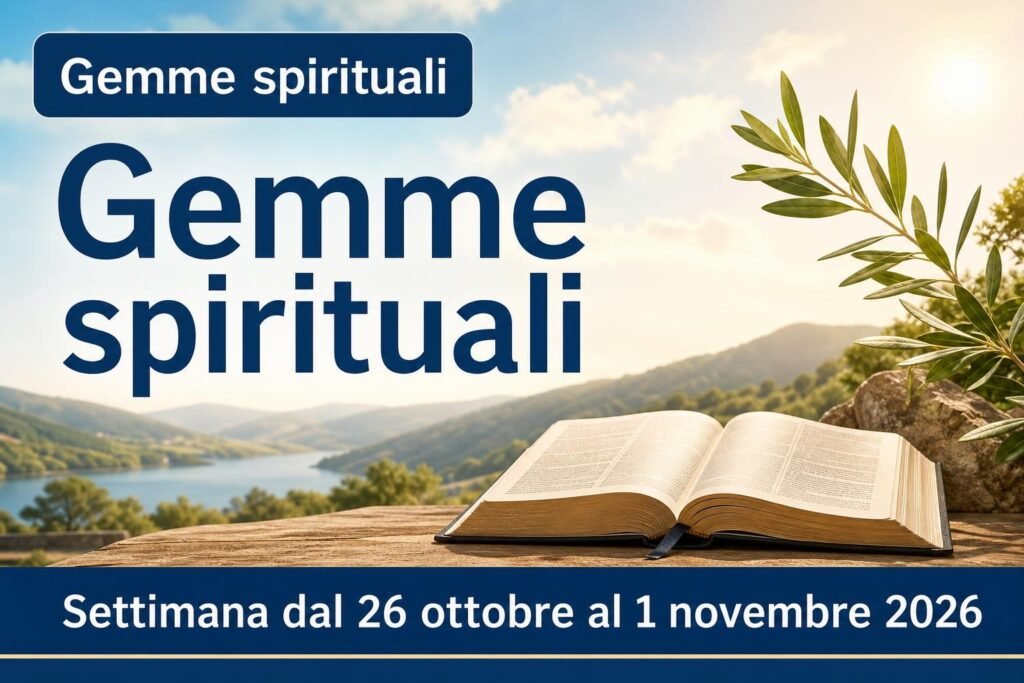 Gemme spirituali per la settimana dal 26 ottobre al 1º novembre 2026