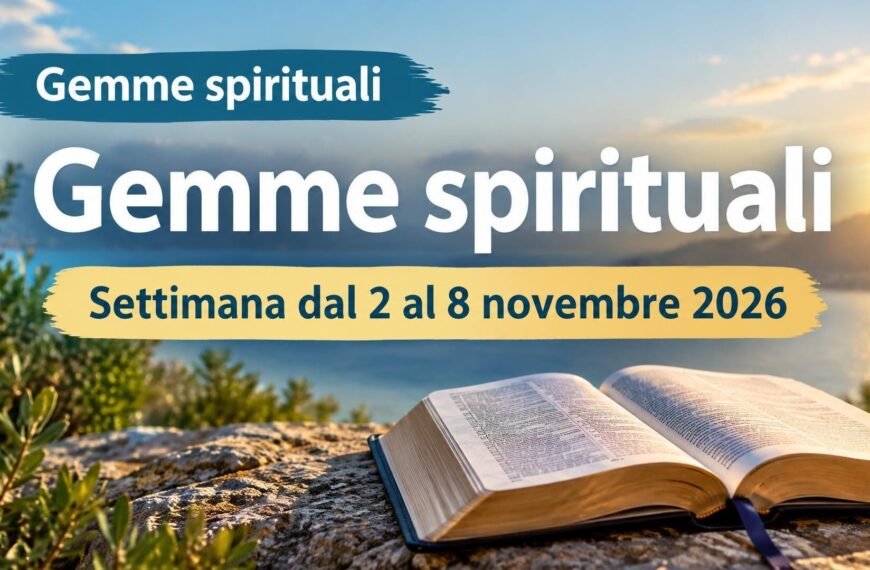 Gemme spirituali per la settimana dal 2 al 8 novembre 2026