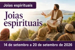 Joias espirituais para a semana de 14 a 20 de setembro de 2026