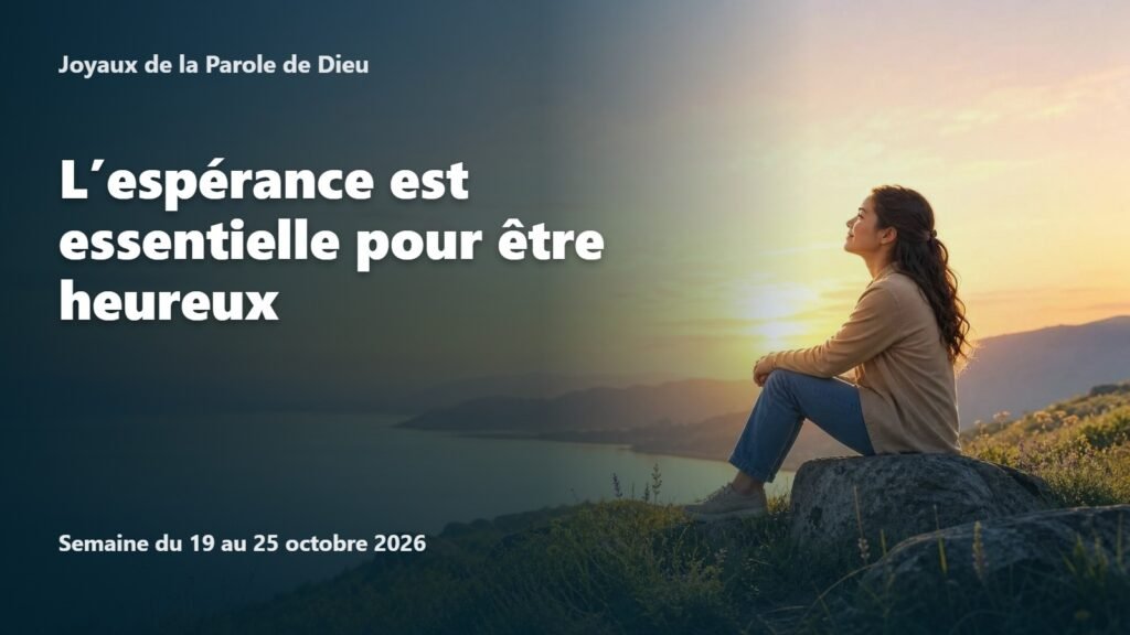 Joyaux de la Parole de Dieu pour la semaine du 19 au 25 octobre 2026