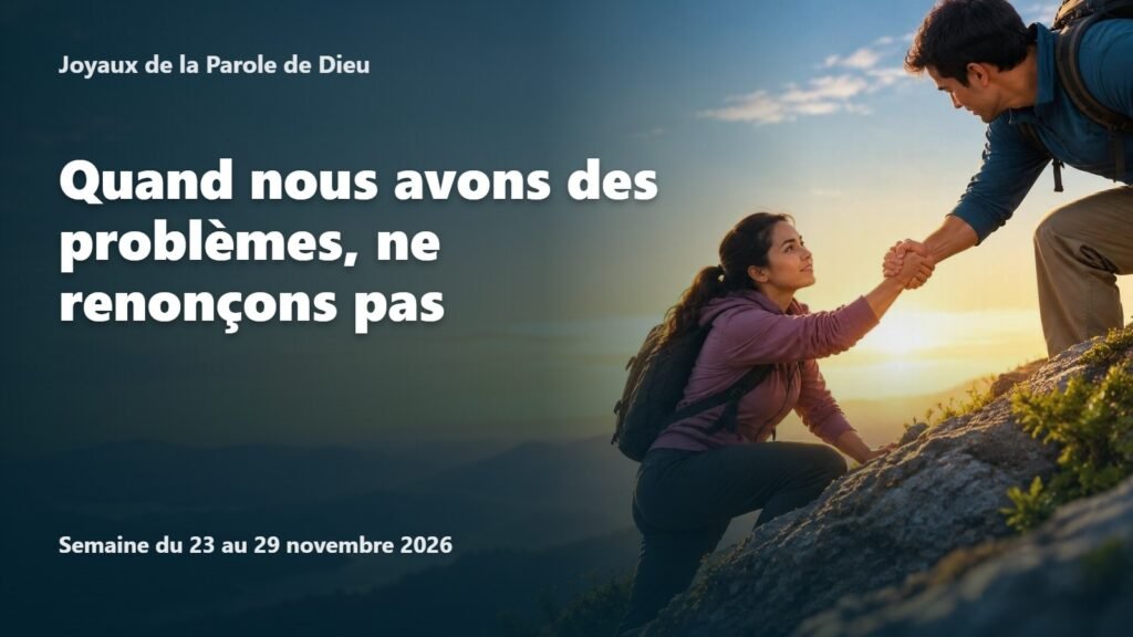 Joyaux de la Parole de Dieu pour la semaine du 23 au 29 novembre 2026 Joyaux de la Parole de Dieu pour la semaine du 23 au 29 novembre 2026