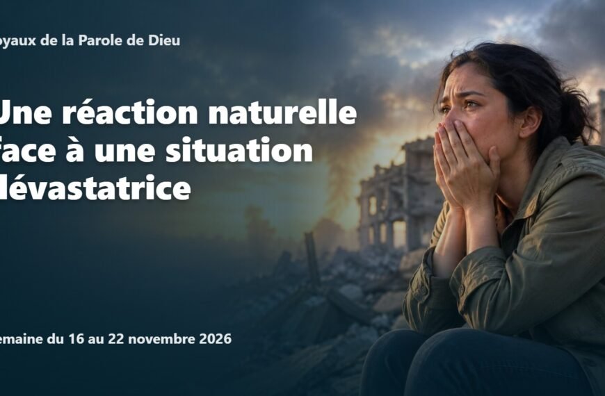 Joyaux de la Parole de Dieu pour la semaine du 16 au 22 novembre 2026