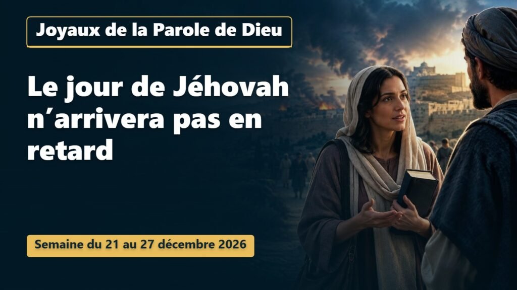 Joyaux de la Parole de Dieu pour la semaine du 21 au 27 décembre 2026 Joyaux de la Parole de Dieu pour la semaine du 21 au 27 décembre 2026