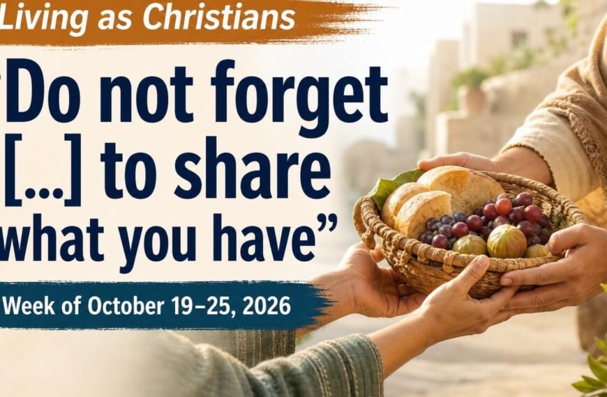 Living as Christians Living as Christians for the week of October 19-25, 2026