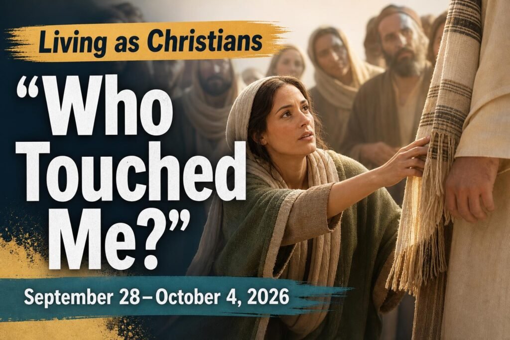 Living as Christians for the week of September 28 to October 4, 2026 Living as Christians for the week of September 28 to October 4, 2026