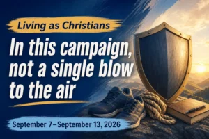 Living as Christians for the Week of September 7-13, 2026