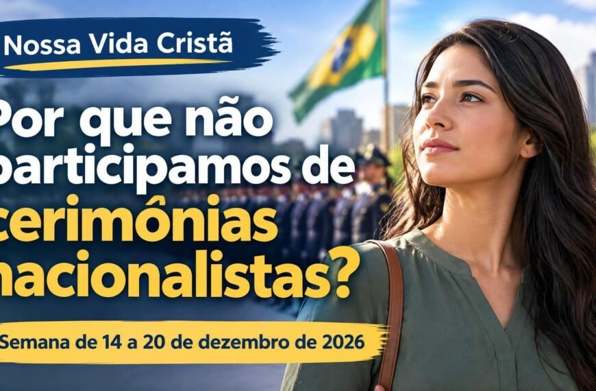 Nossa Vida Cristã para a semana de 14 a 20 de dezembro de 2026