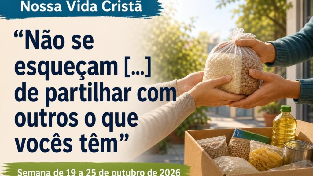 Nossa Vida Cristã para a semana de 19 a 25 de outubro de 2026
