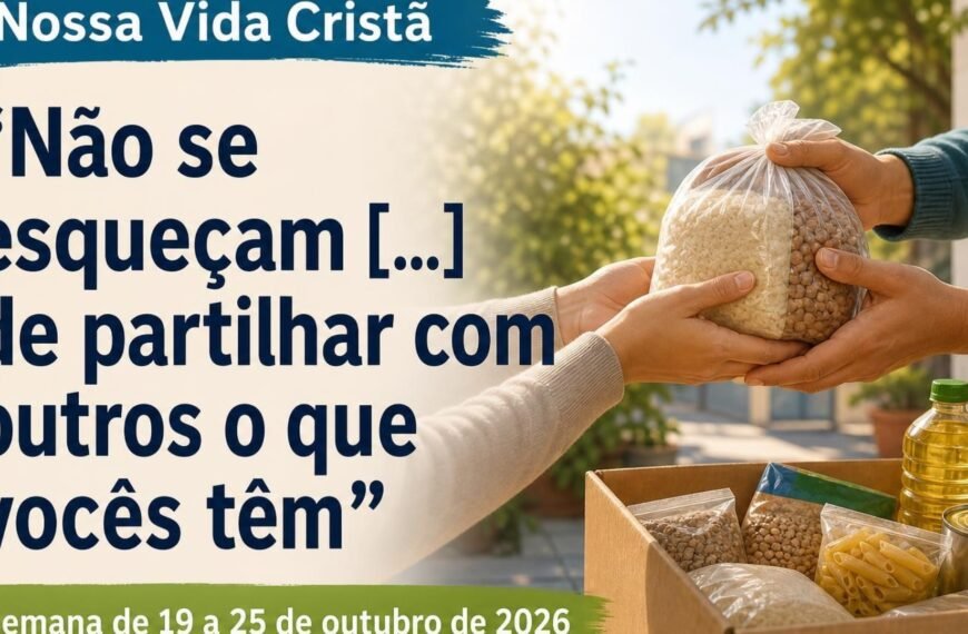 Nossa Vida Cristã Nossa Vida Cristã para a semana de 19 a 25 de outubro de 2026