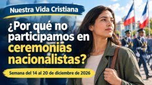 Nuestra Vida Cristiana para la semana del 14 al 20 de diciembre de 2026
