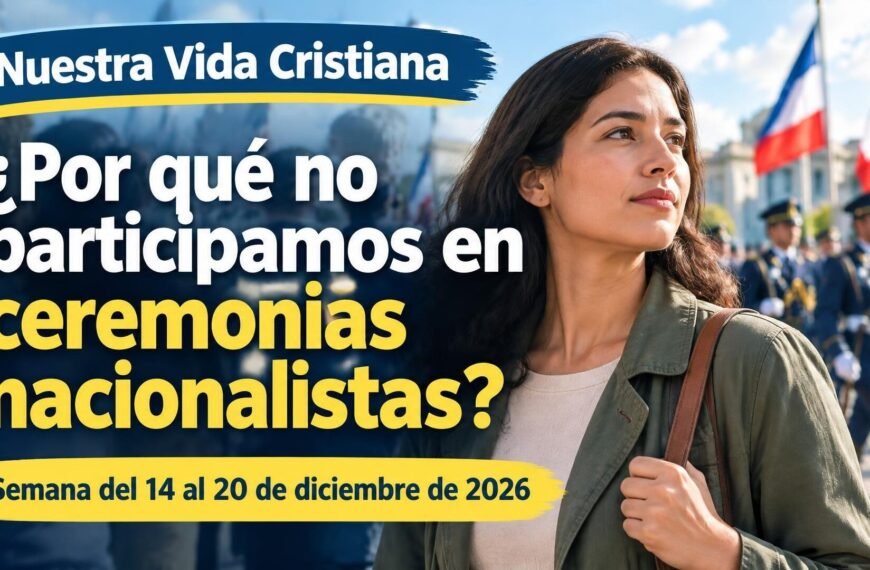 Nuestra Vida Cristiana para la semana del 14 al 20 de diciembre de 2026