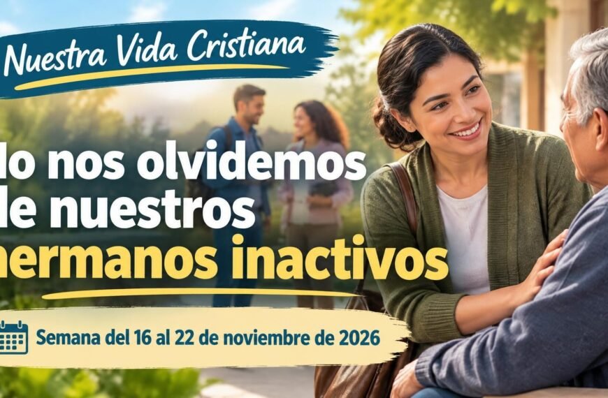 Nuestra Vida Cristiana para la semana del 16 al 22 de noviembre de 2026
