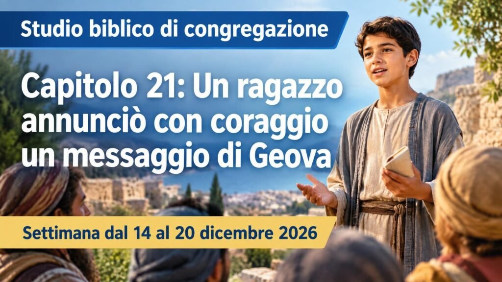 Studio biblico di congregazione per la settimana dal 14 al 20 dicembre 2026 Studio biblico di congregazione per la settimana dal 14 al 20 dicembre 2026