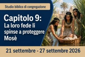 Studio biblico di congregazione per la settimana dal 21 al 27 settembre 2026