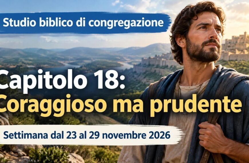 Studio biblico di congregazione per la settimana dal 23 al 29 novembre 2026