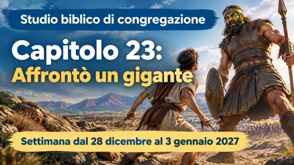 Studio biblico di congregazione per la settimana dal 28 dicembre 2026 al 3 gennaio 2027