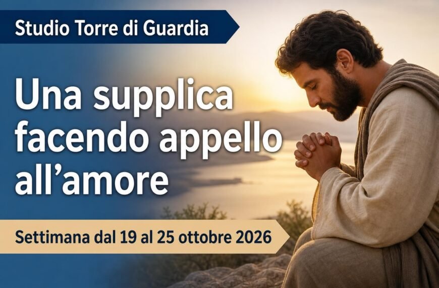 Studio della Torre di Guardia per la settimana dal 19 al 25 ottobre 2026
