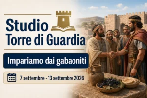 Studio della Torre di Guardia per la settimana dal 7 al 13 settembre 2026