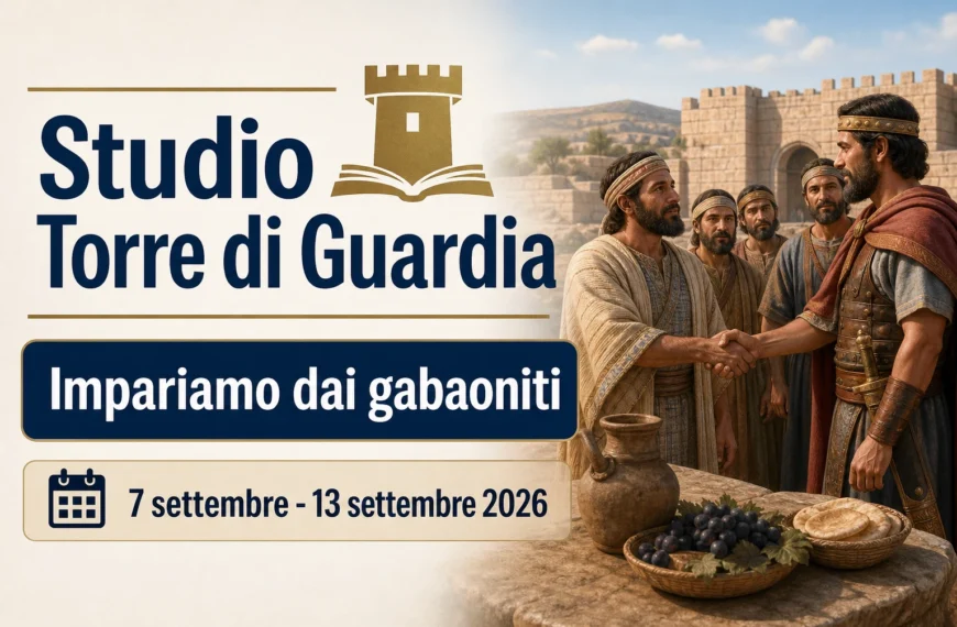 Studio della Torre di Guardia per la settimana dal 7 al 13 settembre 2026