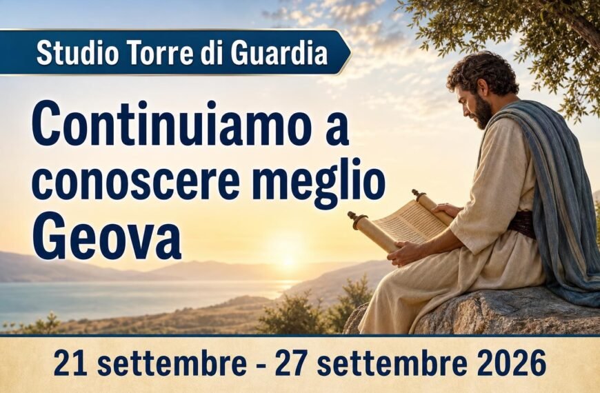 Studio Torre di Guardia per la settimana dal 21 al 27 settembre 2026