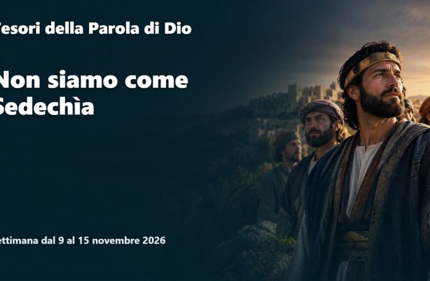 Tesori della Parola di Dio per la settimana dal 9 al 15 novembre 2026