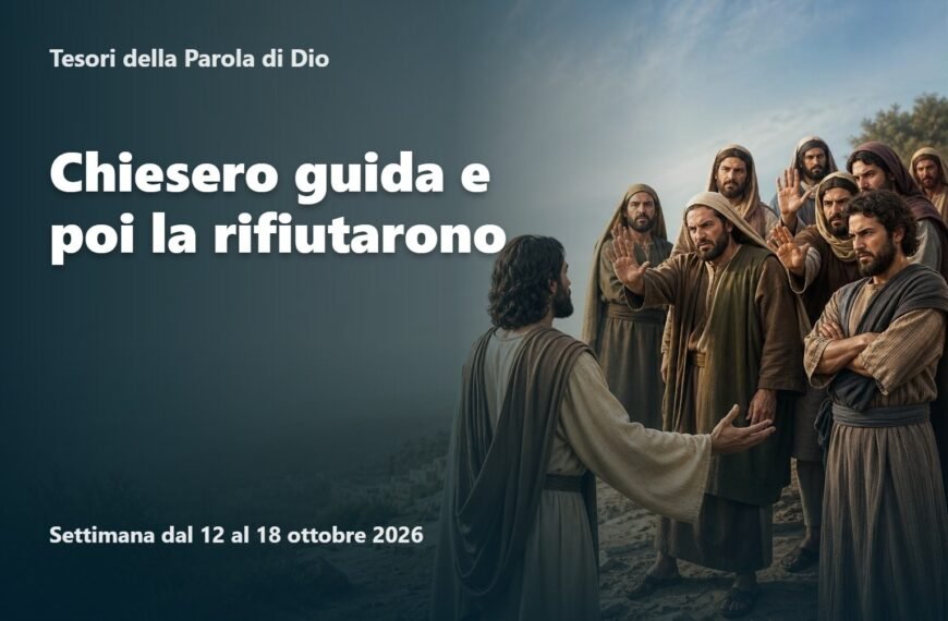 Commenti per l'adunanza TdG Tesori della Parola di Dio per la settimana dal 12 al 18 ottobre 2026
