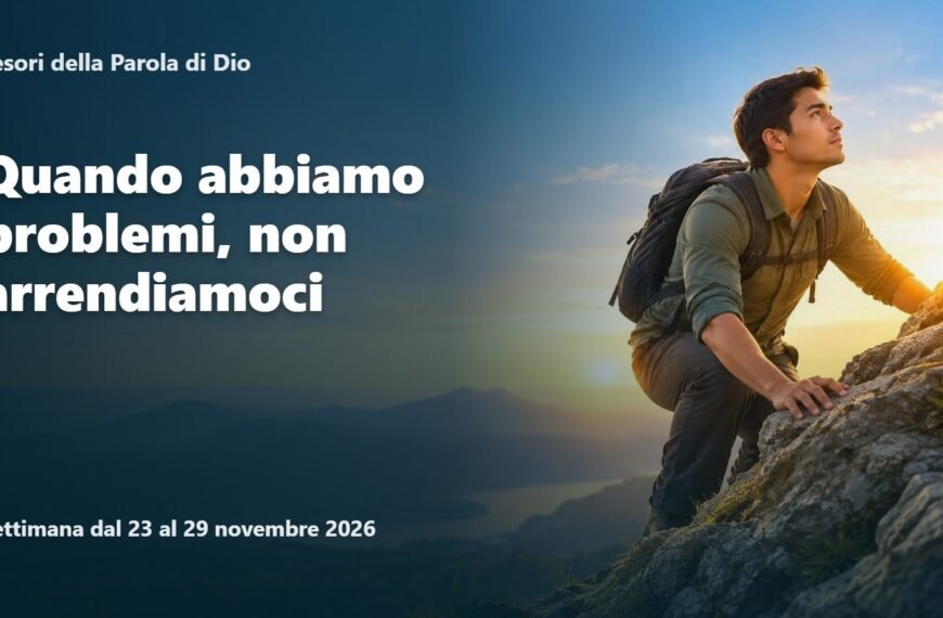 Tesori della Parola di Dio per la settimana dal 23 al 29 novembre 2026