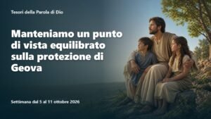 Tesori della Parola di Dio per la settimana dal 5 all’11 ottobre 2026
