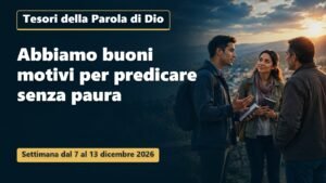 Tesori della Parola di Dio per la settimana dal 7 al 13 dicembre 2026