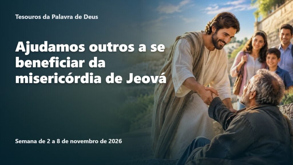 Tesouros da Palavra de Deus para a semana de 2 a 8 de novembro de 2026