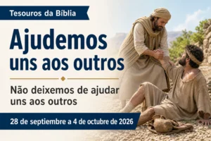 Tesouros da Palavra de Deus para a semana de 28 de setembro a 4 de outubro de 2026