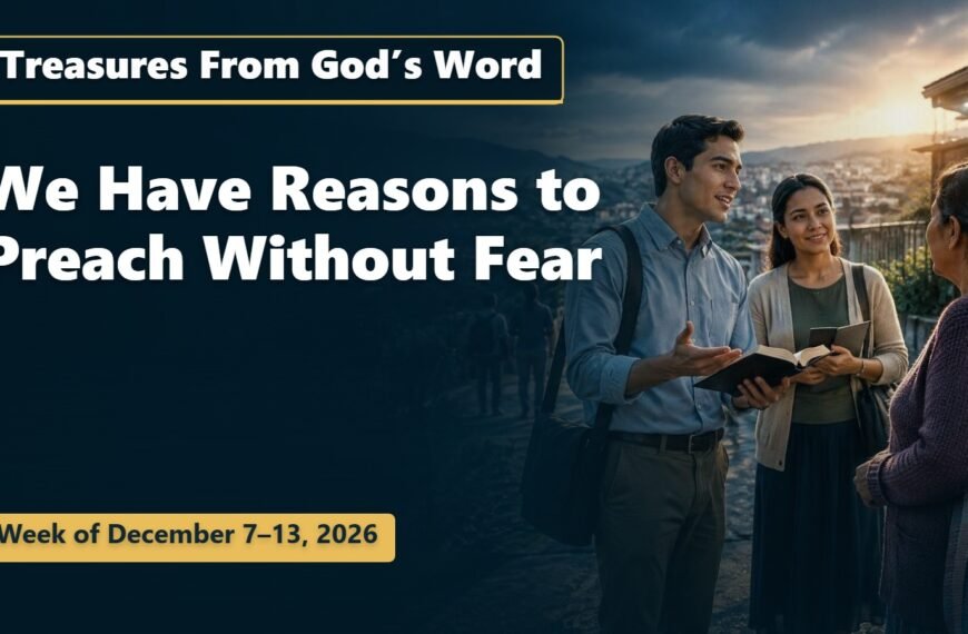 Treasures From God’s Word for the Week of December 7-13, 2026