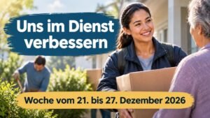 Uns im Dienst verbessern für die Woche vom 21. bis 27. Dezember 2026