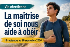 Vie chrétienne pour la semaine du 14 au 20 septembre 2026