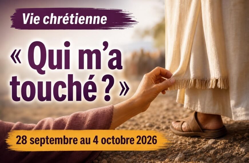 Commentaires pour la réunion TJ Vie chrétienne pour la semaine du 28 septembre au 4 octobre 2026