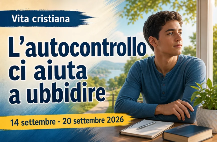 Vita cristiana per la settimana dal 14 al 20 settembre 2026