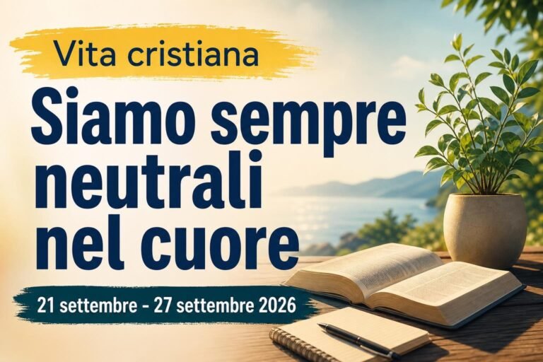 Vita cristiana per la settimana dal 21 al 27 settembre 2026