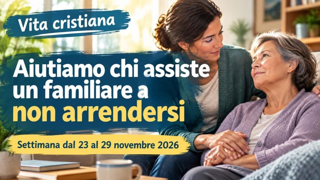 Vita cristiana per la settimana dal 23 al 29 novembre 2026