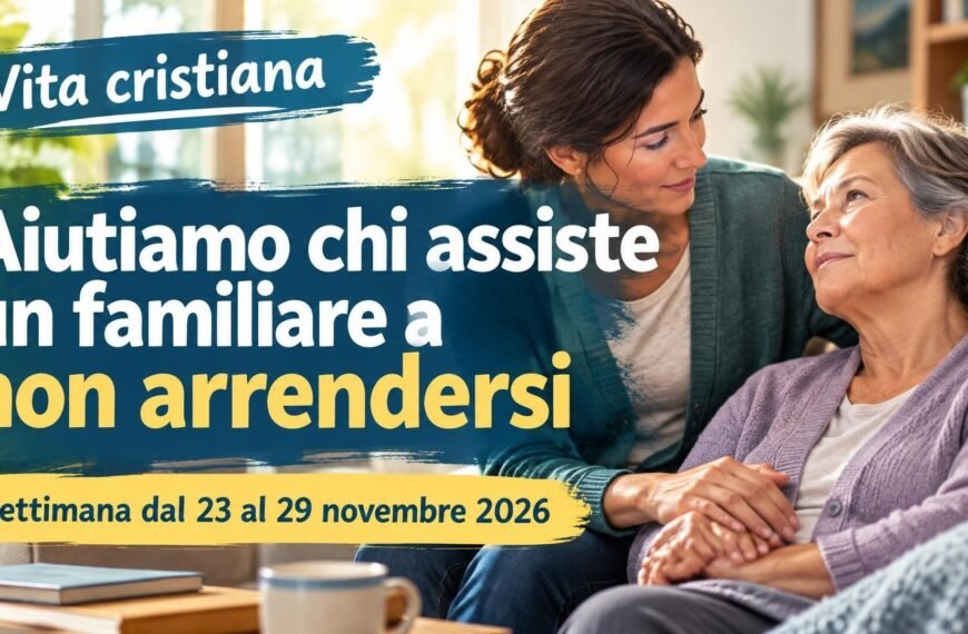Vita cristiana per la settimana dal 23 al 29 novembre 2026