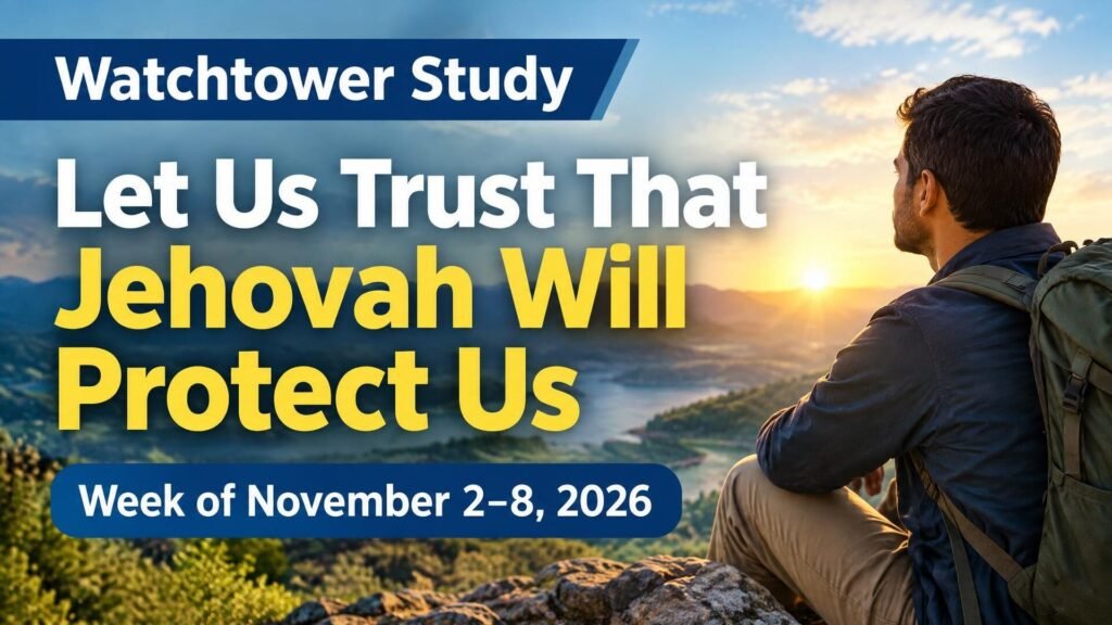 Watchtower Study for the Week of November 2-8, 2026