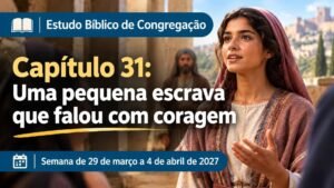 Estudo Bíblico de Congregação para a semana de 29 de março a 4 de abril de 2027
