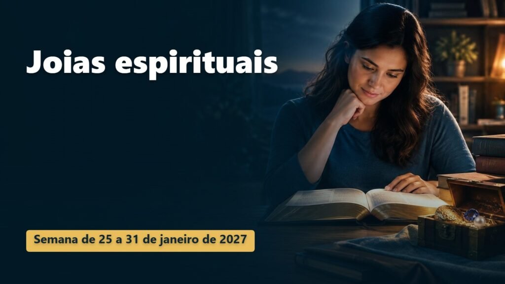 Joias espirituais para a semana de 25 a 31 de janeiro de 2027