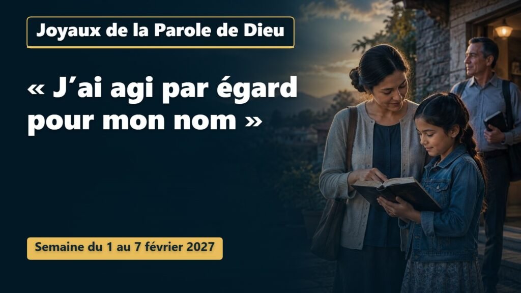 Joyaux de la Parole de Dieu pour la semaine du 1er au 7 février 2027