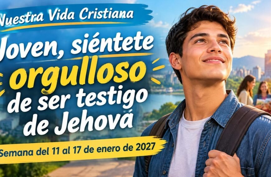Nuestra Vida Cristiana para la semana del 11 al 17 de enero de 2027