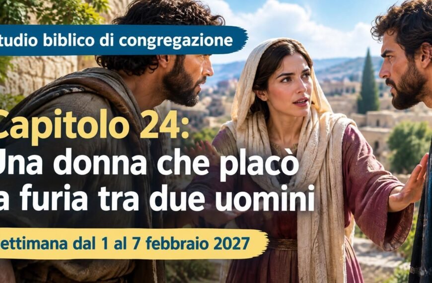 Studio biblico di congregazione per la settimana dal 1º al 7 febbraio 2027