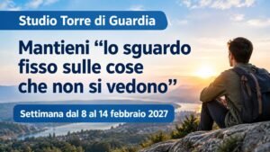 Studio della Torre di Guardia per la settimana dall’8 al 14 febbraio 2027