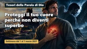 Tesori della Parola di Dio per la settimana dal 1° al 7 marzo 2027