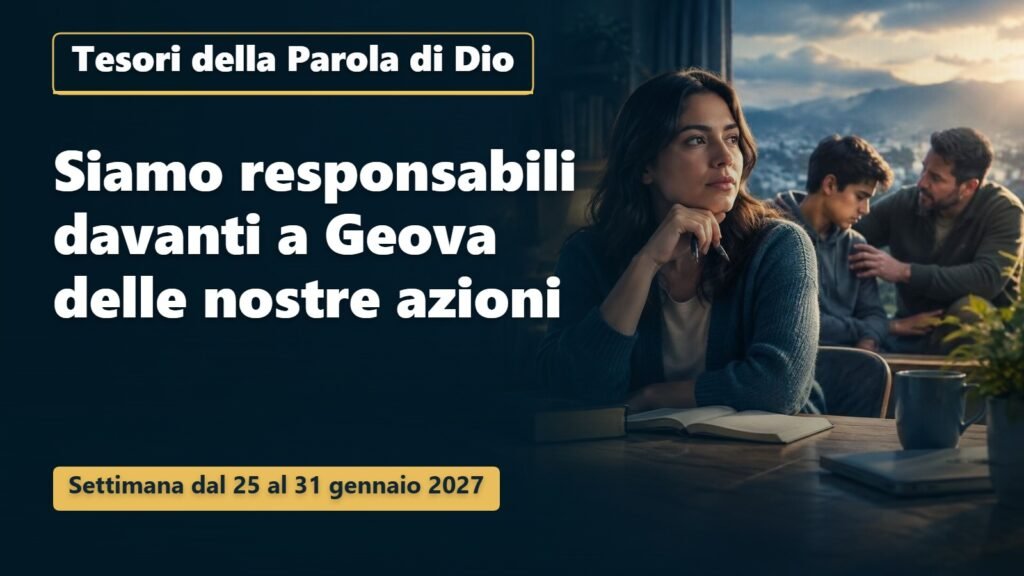 Tesori della Parola di Dio per la settimana dal 25 al 31 gennaio 2027 Tesori della Parola di Dio per la settimana dal 25 al 31 gennaio 2027